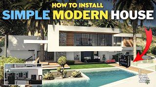 HOW TO INSTALL SIMPLE MODERN HOUSE [YMAP] IN GTA 5 MODS