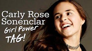 Carly Rose Sonenclar - Girl Power TAG!