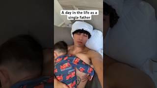 A day in the life has a single father ️ #part1