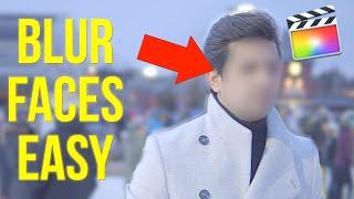 EASIEST Way To Blur Faces | Final Cut Pro X Tutorial