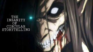 Eren Yeager and the Insanity of Circular Storytelling