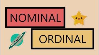 NOMINAL AND ORDINAL WITH EASY EXAMPLES