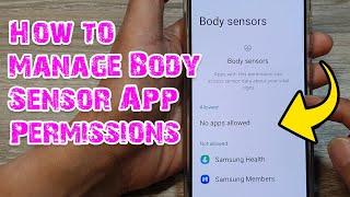 Galaxy S24/S24+/Ultra: How to Allow/Deny Body Sensor Permission