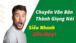 Chuyển Văn Bản Thành Giọng Nói có tiếng việt ,siêu nhanh  không cần phần mềm - Đức Anh IT