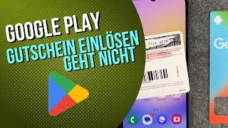 Google Play Gutscheinkarte 2024 Einlösen im Play Store geht nicht