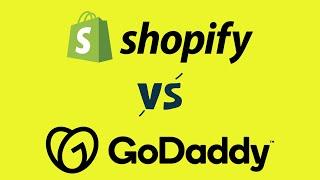 Shopify vs GoDaddy (2023) — Which Store Builder is Better?