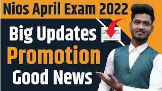 Good News Nios April Exam 2022 Big Updates | Exam Cancellation and promotion Supreme Court decision.