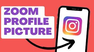 How to ZOOM Instagram Profile Picture in 2023 (VERY EASY STEPS)