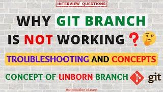 Why Git Branch Command is Not Showing Branch Details? | What is Unborn Branch | Git Core Concepts