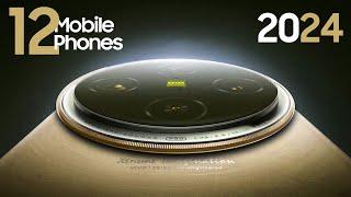 TOP 12 Best New Upcoming Smartphones 2024 — Exciting Mobile Phones 2024
