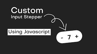 Number Input Stepper Using Css & Javascript | Javascript Number Input | Custom Number input Stepper