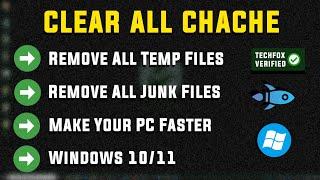 How to Clear All CACHE & JUNK From Windows 11 & Windows 10 - Full Guide