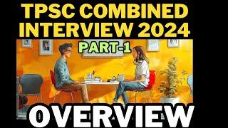 TPSC Combined Interview 2024 | Overview and Strategy | #tpsc #ICDS #CDPO #foodinspector #jrbt