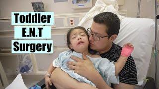 Toddler Surgery Day:Tonsils,Adneiods & Eartubes