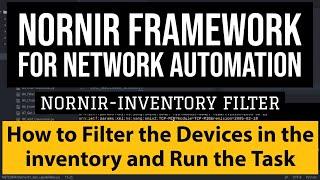 Nornir Network Automation Framework:How to filter devices in the inventory & Run Cofig get Tasks