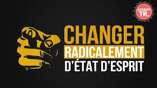 MOTIVATION | ISLAM = CHANGEMENT RADICAL !