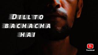 Dil to bachacha hai|  Ishqiya  |  (cover)  |  song  |  by  Zeeshan Bashir ...