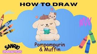 Sanrio Pompompurin Drinking Tea With Muffin| Sanrio characters Collection | Easy Drawing