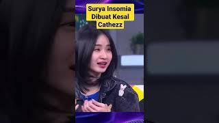 SURYA INSOMIA DIBUAT KESAL CATHEZZ | Talkpod #talkpod #suryainsomnia #shorts