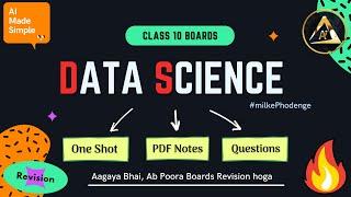 Data Science Class 10 AI Unit 4  | One Shot + Questions | AI 417 CBSE Boards 2024