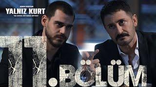 Yalnız Kurt 11. Bölüm @atvturkiye