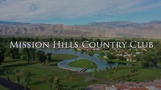 Mission Hills Country Club - Rancho Mirage, CA - drone and photography