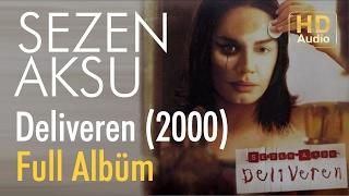 Sezen Aksu - Deliveren 2000 Full Albüm (Official Audio)