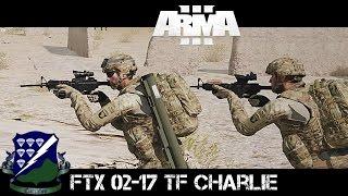 FTX 02-17 TF Charlie - ArmA 3 Large Scale Co-op Gameplay