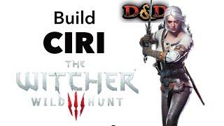 Build Ciri from The Witcher in D&D