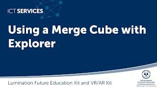 Merge Cube - Using the Explorer app