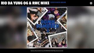 Rio Da Yung OG & RMC Mike - Substance Abuse (Audio)