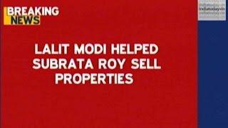 Lalit Modi Brokered Deal To Help Sahara Chief Subrata Roy