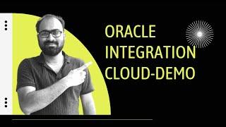 Oracle integration Cloud Training - DEMO