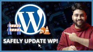 How to Safely Update WordPress (Manually & Automatically)