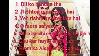 Yeh rishta kya kehlata hai all songs