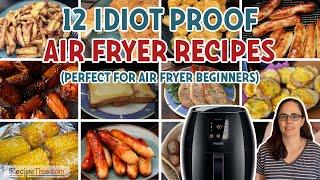 12 IDIOT PROOF Air Fryer Recipes (Perfect For Air Fryer Beginners)