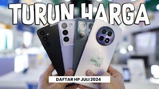 DAFTAR HP TURUN HARGA JULI 2024 !! UPDATE