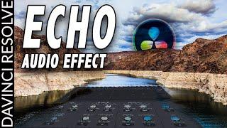 ECHO Audio Effect in DaVinci Resolve 17 Fairlight | Audio Effects Series