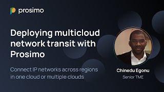 Deploying multicloud network transit with Prosimo