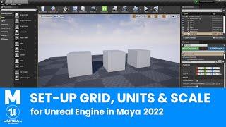 Maya to Unreal Engine : Setting Up Units, Grid and Scale | Maya to Unreal Engine Workflow Tutorial