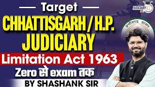 Limitation Act 1963 for Chhattisgarh & HP Judiciary Exams By Shashank Sir