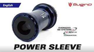 Power Sleeve -BB converter