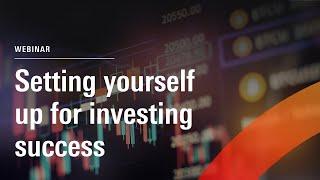 Setting yourself up for investing success