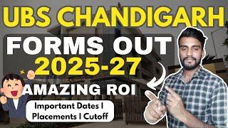 UBS Chandigrah Forms are Out 2025-27: Amazing ROI | CAT Cutoff | Placements | Admission Process