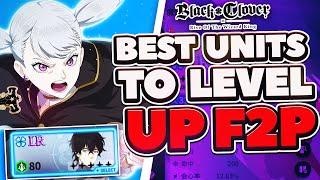 BEST UNITS YOU NEED TO LEVEL UP WHEN STARTING! F2P TIPS! | Black Clover Mobile