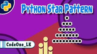 How to create Star Pattern using Python - CodeOne LK