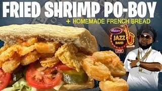 FRIED SHRIMP PO-BOY + HOMEMADE FRENCH BREAD (Stay Home Quarantine D.I.Y)