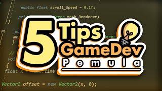 Tips-Tips untuk Game Developer Pemula!