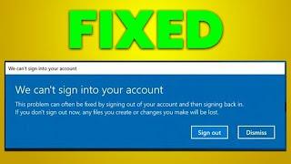 We can't sign into your account Windows 10, 11 [FIXED]