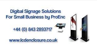 Digital Signage Solutions For Small Business By ProEnc lcdenclosure.co.uk